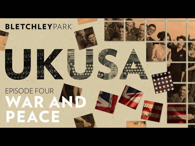 UK-USA episode four - War and peace | Bletchley Park