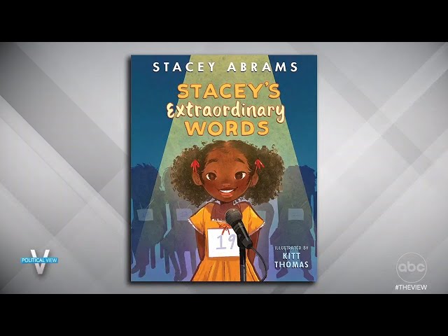 Why Stacey Abrams Wrote Her First Children's Book "Stacey’s Extraordinary Words" | The View