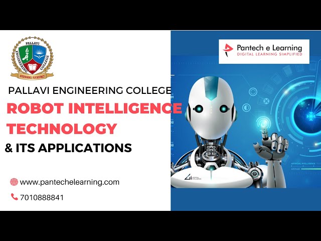 Robot Intelligence Technology &it’s Application | Pallavi Engineering College | Pantech e learning