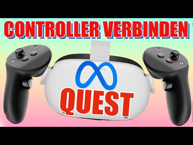 SO verbindest du neue Controller mit deiner Meta Quest 2 & Pro - Quest Pro Controller with Quest 2