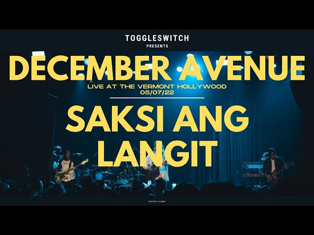 Saksi Ang Langit - (NEW SONG!!!) December Avenue LIVE at The Vermont Hollywood