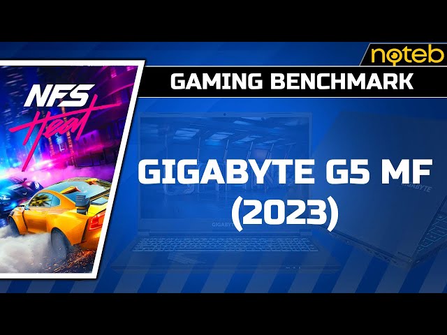 Gigabyte G5 MF (2023) - Need for Speed: Heat [ i5-12500H | RTX 4050 ]