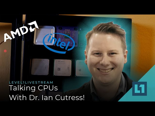 (Live) AMD called Intel, but they didn't answer -- w/ Dr Ian Cutress