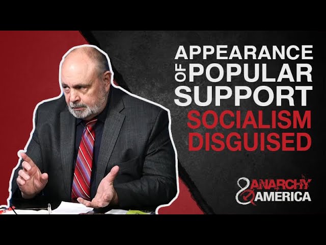 Appearance of Popular Support | Exposing & Stopping Marxism