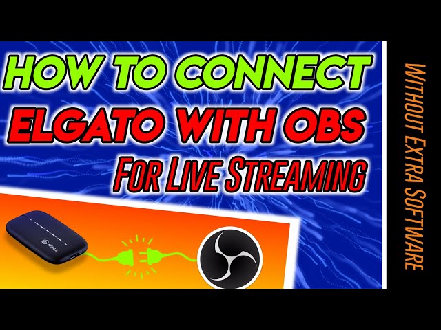 How To Connect Elgato With OBS in Hindi | Android, iPhone, iPad , Etc