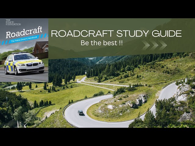 Roadcraft study guide -System  introduction, definitions and Highway Code