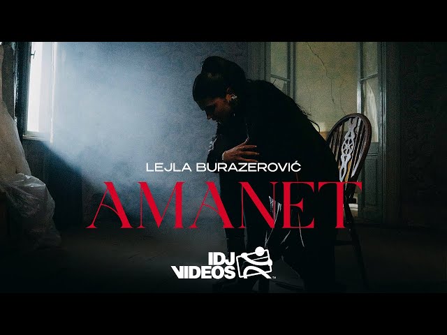 LEJLA BURAZEROVIC - AMANET (OFFICIAL VIDEO)