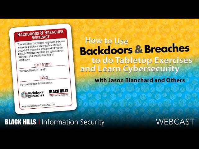 BHIS | How to Use Backdoors & Breaches to do Tabletop Exercises and Learn Cybersecurity