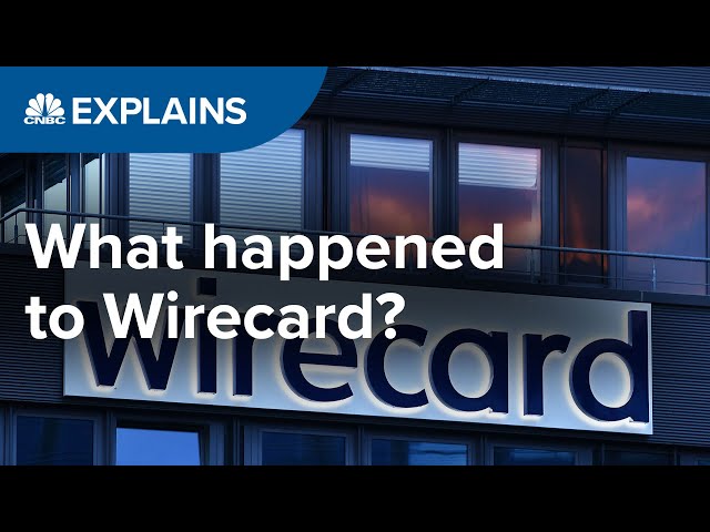 What happened to Wirecard? | CNBC Explains