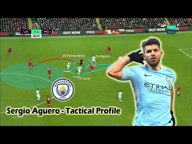Sergio Aguero - Tactical Profile - Man City's Record Goal Scorer - Player Analysis