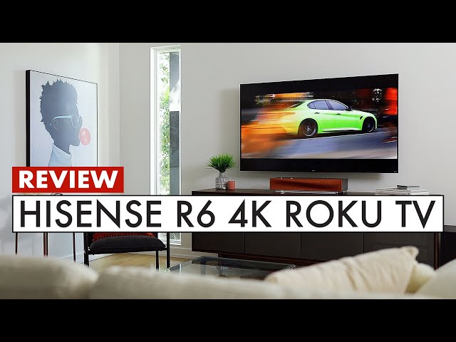 EASY TO USE 4K TV! Hisense R6 TV Review + Roku Best CHEAP TV for 2020?