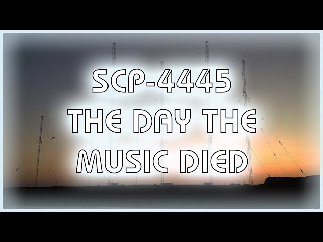 SCP 4445 - The Day the Music Died