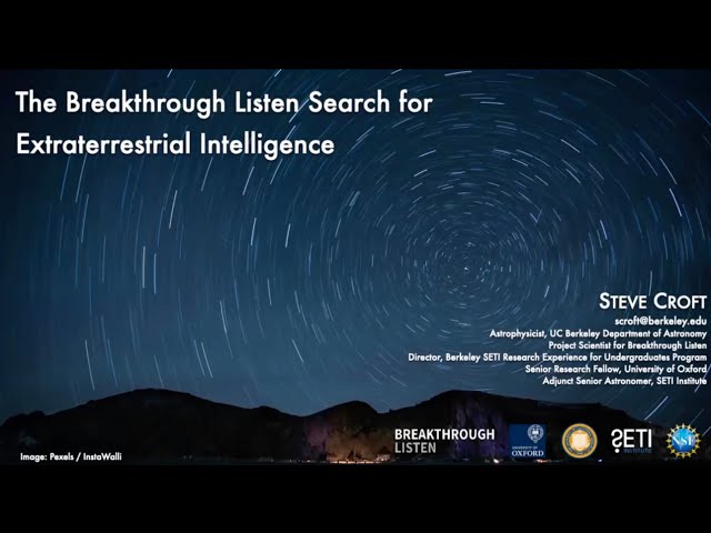 The Breakthrough Listen Search for Extraterrestrial Intelligence | Dr. Steve Croft