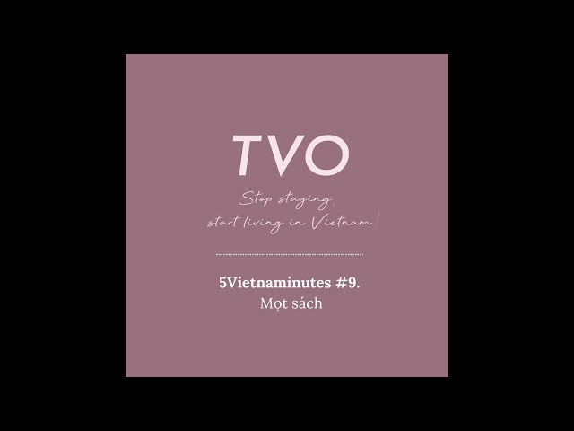 5Vietnaminutes EP9. Mọt sách | Learn Vietnamese with TVO #learnvietnamese #podcast