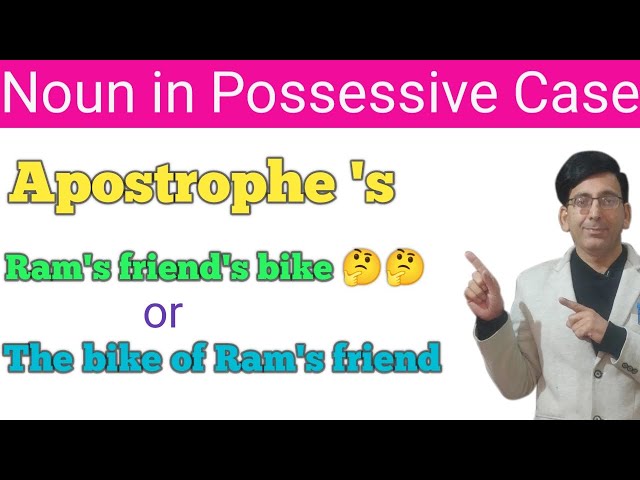 Noun in Possessive Case I Apostrophe 's I Oxbridge English