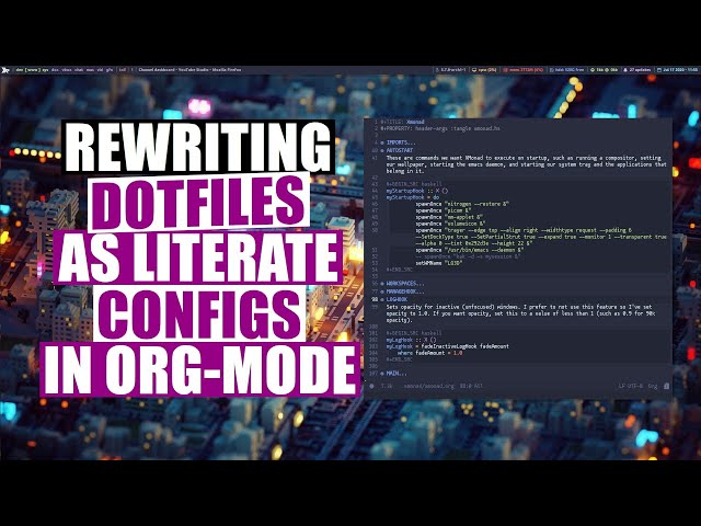 Want To Rewrite Your Configs In Org-Mode? It's Easy!