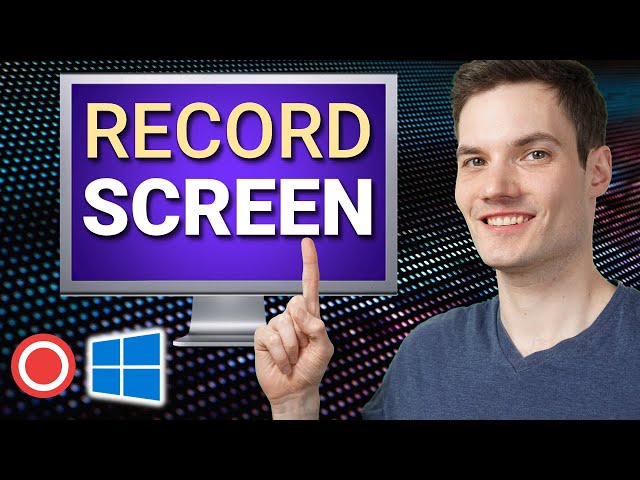 How to Screen Record on PC