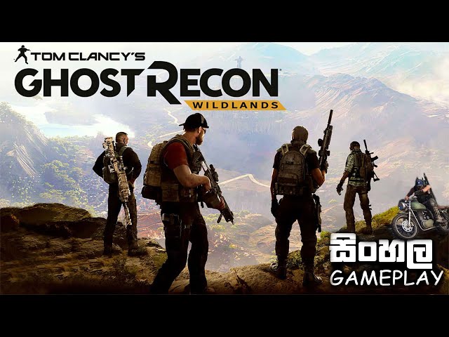 Ghost Recon® Wildlands /  Wildlands Gameplay (Sinhala) - Part 01
