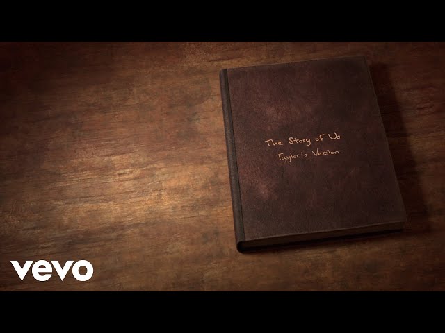Taylor Swift - The Story Of Us (Taylor's Version) (Lyric Video)