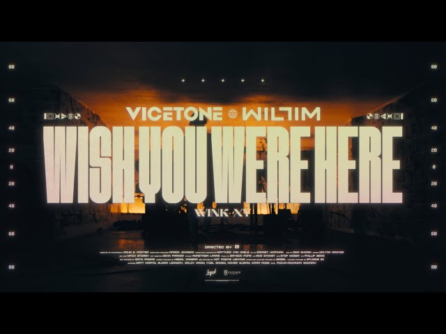 Vicetone & Willim - Wish You Were Here (Official Video) ft. Wink XY