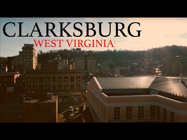 Clarksburg, West Virginia [ don't skip it ]
