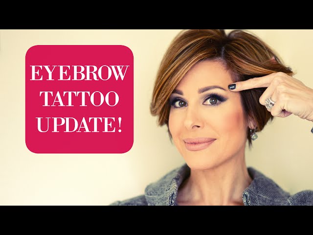 Eyebrow Tattoo Update & Second Treatment Results!