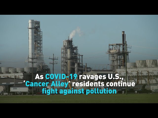 As COVID-19 ravages U.S., ‘Cancer Alley’ residents continue fight against pollution
