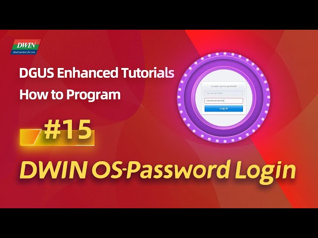 Enhance Tutorial 15 | Password Login Thourgh DWIN OS