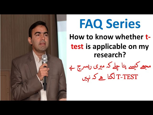 How can I  know whether I should apply T test on my research | FAQ Series || Kokab Manzoor