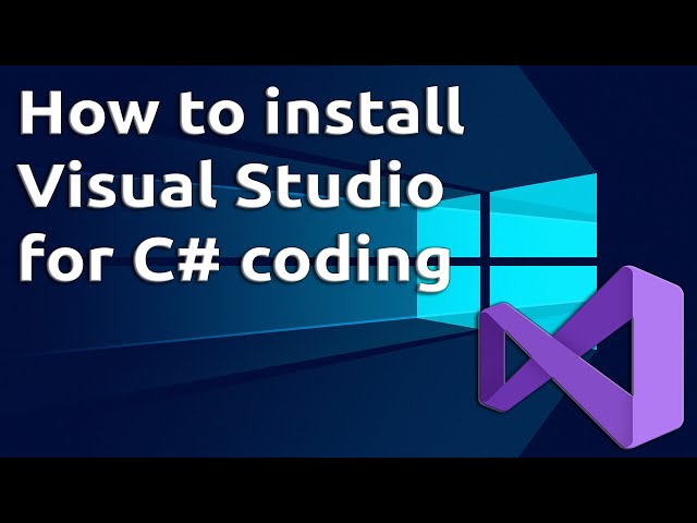 How to install Visual Studio for C# coding