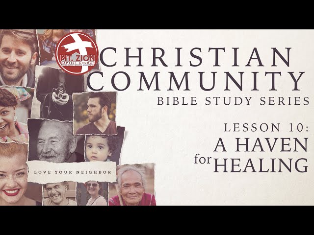 Bible Study: CHRISTIAN COMMUNITY Lesson 10  03/27/24
