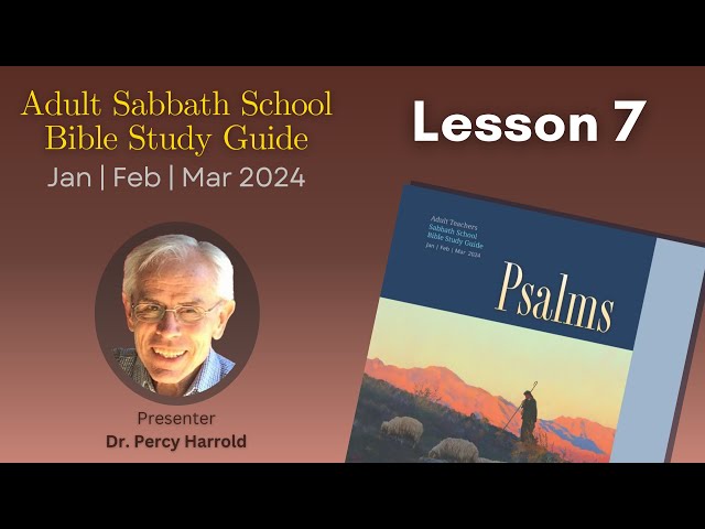 2024 Q1 Lesson 07 – Your Mercy Reaches Unto the Heavens – Audio by Percy Harrold