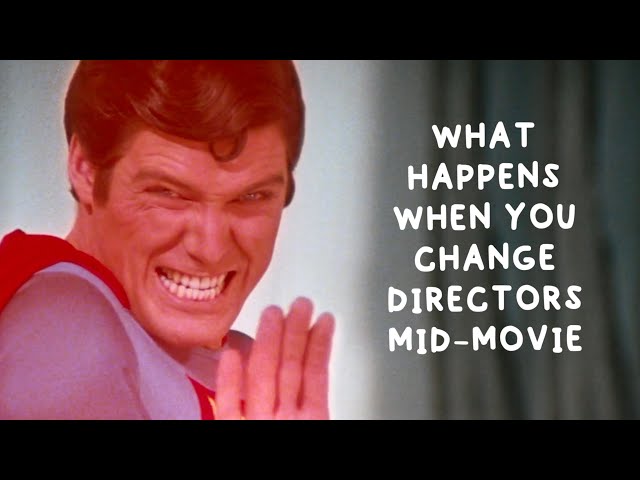 Superman 2: What Happens When You Change Directors Mid-Movie