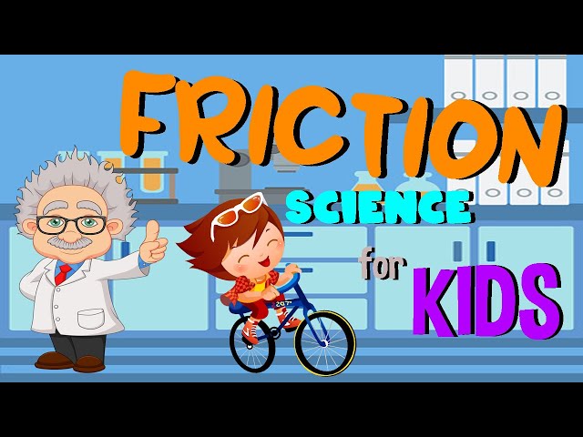 What is Friction | Types of Friction |  Science for Kids