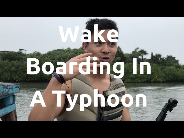 Wake Boarding In A Typhoon