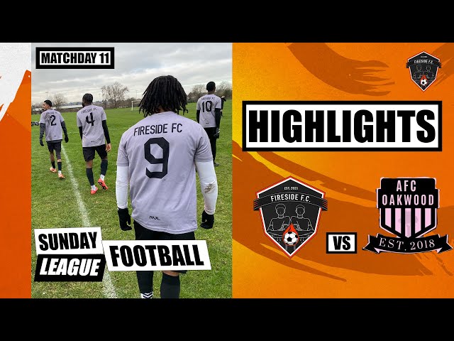“ITS ALL ON THE LINE” 🔥🔥 | FIRESIDE FC VS AFC OAKWOOD | SUNDAY LEAGUE FOOTBALL