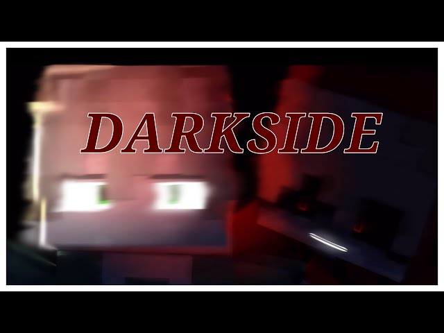 ♪ "DARKSIDE" ♪ - A Dream and Nightmare Music Video
