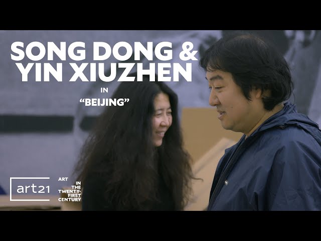 Song Dong & Yin Xiuzhen in "Beijing" - Season 10 - "Art in the Twenty-First Century" | Art21