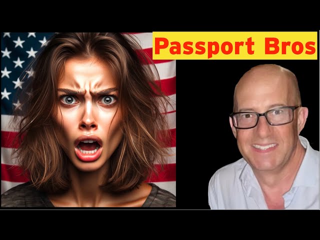 Passport Bro to American Women