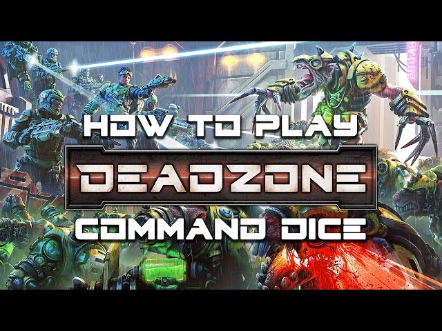 How to Play Deadzone: Third Edition - Using Command Dice