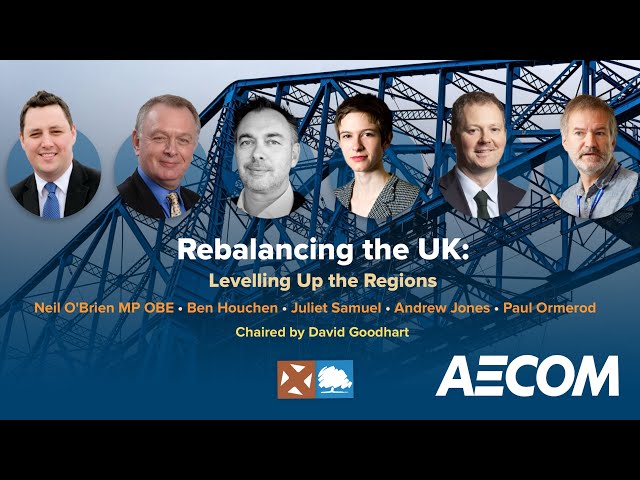 Rebalancing the UK: Levelling Up the Regions