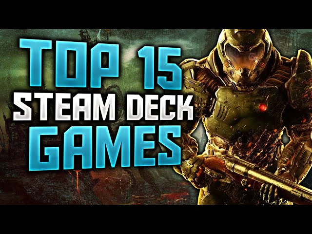 Top 15 Steam Deck Games That You NEED to Play | 2024