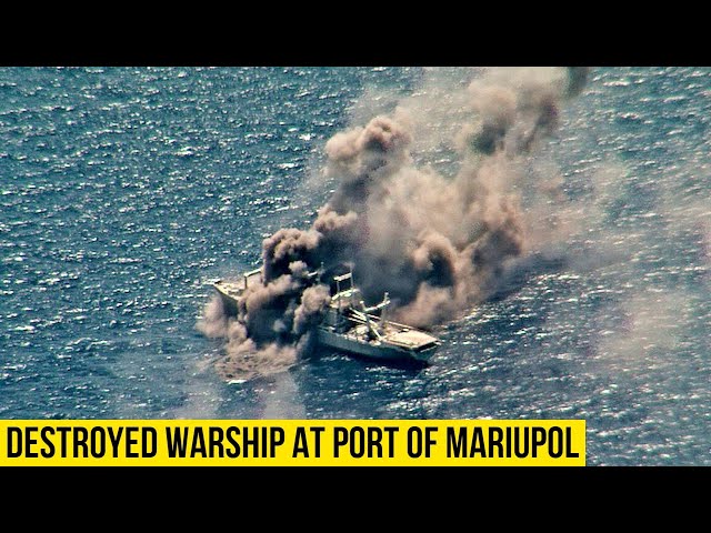 Russian warship was destroyed in the port of Mariupol.