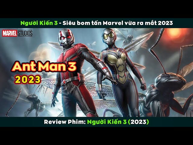 [Review Phim] Người Kiến 3 - Siêu Bom Tấn Marvel Vừa Ra Mắt 2023 | Ant Man