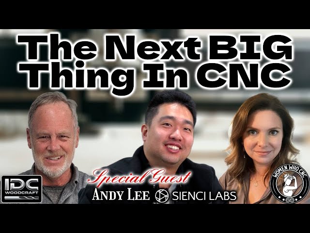 Expert CNC Help - LIVE w/ Garrett, Kate, & Andy Lee from Sienci Labs - May 8th, 2024