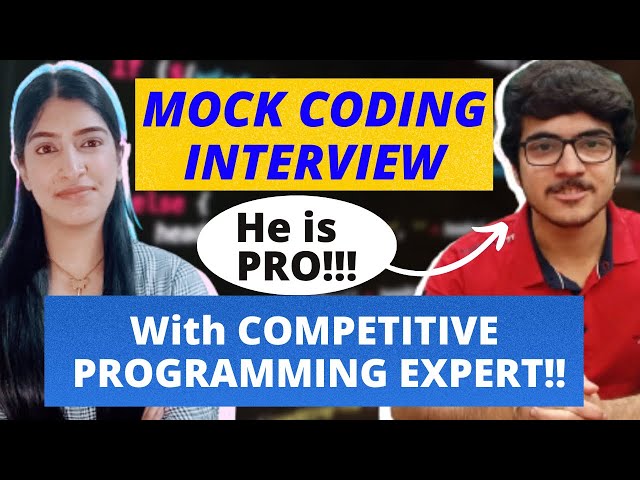 Mock Coding Interview with @iamluv - YouTuber, Competitive Programmer 🌟