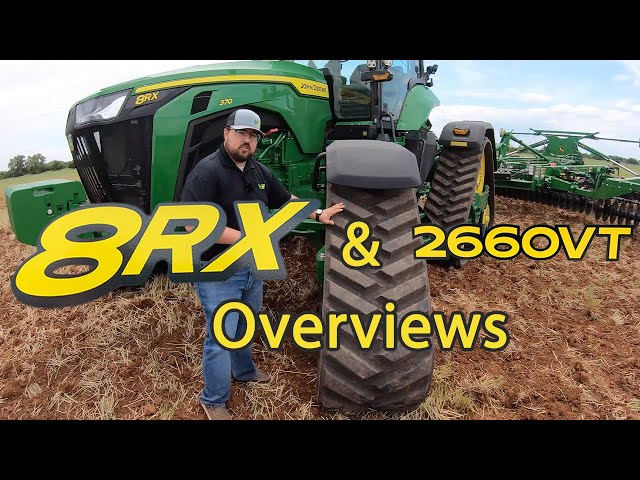 John Deere 8RX and 2660VT w/ TruSet Overview