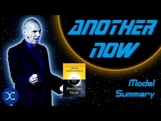 Postcapitalism: 'Another Now' by Yanis Varoufakis - Model Summary [ΕΛΛ ΥΠΟΤΙΤΛΟΙ]