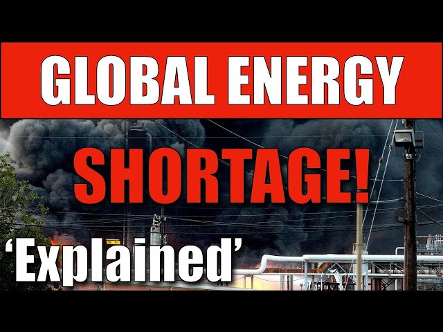 A Global Energy Crisis Is COMING In 2022!