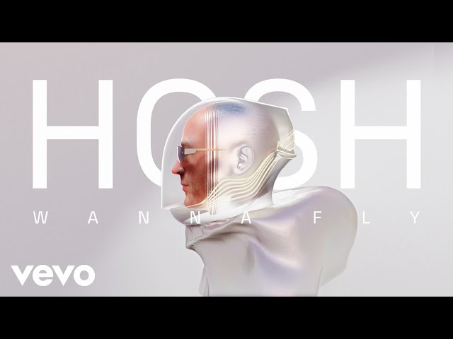 HOSH - Wanna Fly ft. Lovespeake